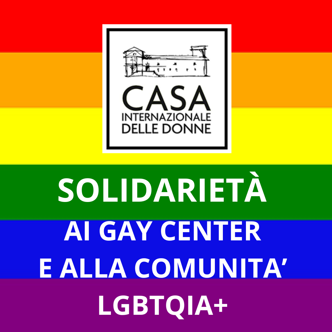 ROMA. CASA INTERNAZIONALE DONNE: SOLIDARIETÀ A GAY CENTER